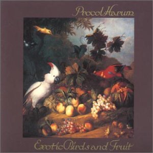 http://www.amiright.com/album-cover-themes/images/album-Procol-Harum-Exotic-Birds-and-Fruit.jpg