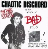 Chaotic Dischord Very Fuckin Bad