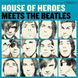 House Of Heroes Meets The Beatles