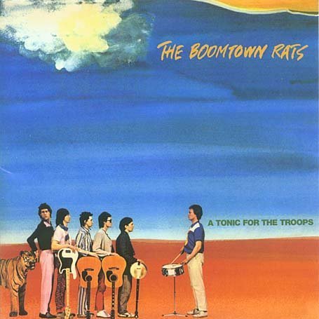 [Bild: album-The-Boomtown-Rats-A-Tonic-for-the-Troops.jpg]