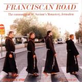 The Friars Of The Community Of St. Saviours Monastery Franciscan Road