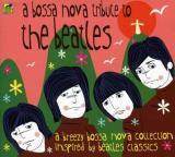 Tribute to Beatles Bossa Nova Tribute to the Beatles