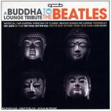 Various Artists Buddha Lounge Tribute to the Beatles