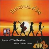 Various Artists Here comes...el Son - Songs of The Beatles with a Cuban TWIST