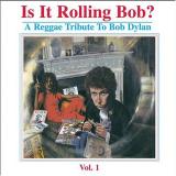 Various Artists Is it Rolling Bob?: A Reggae Tribute to Bob Dylan
