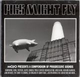 Various Artists Mojo presents: Pigs Might Fly (A Compedium of Progressive Sounds)