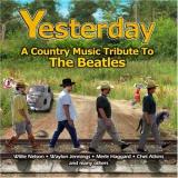 Various Artists Yesterday: A Country Music Tribute the Beatles
