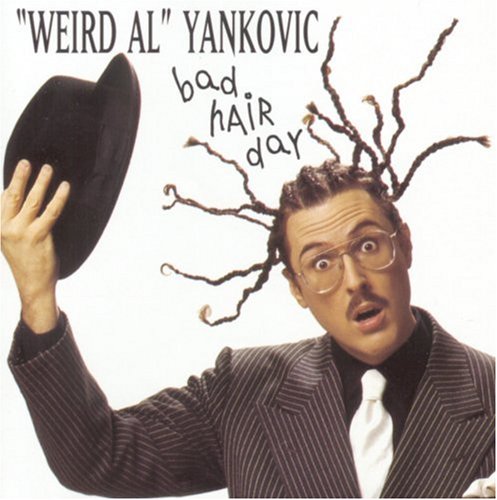album-Weird-Al-Yankovic-Bad-Hair-Day.jpg