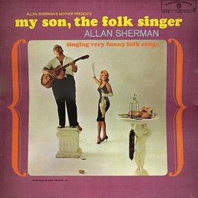 Allan Sherman My Son, the Folk Singer