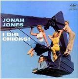 Jonah Jones I Dig Chicks!
