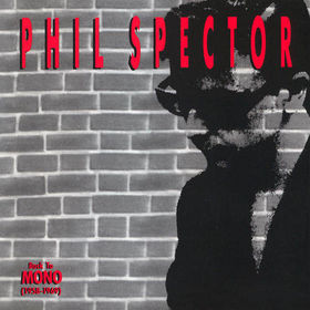 Various Artists Phil Spector - Back to Mono (1958-1969)