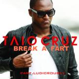 Taio Cruz Break Your Heart (2 Tracks)