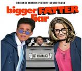 Various Artists Bigger Fatter Liar (Original Motion Picture Soundtrack)